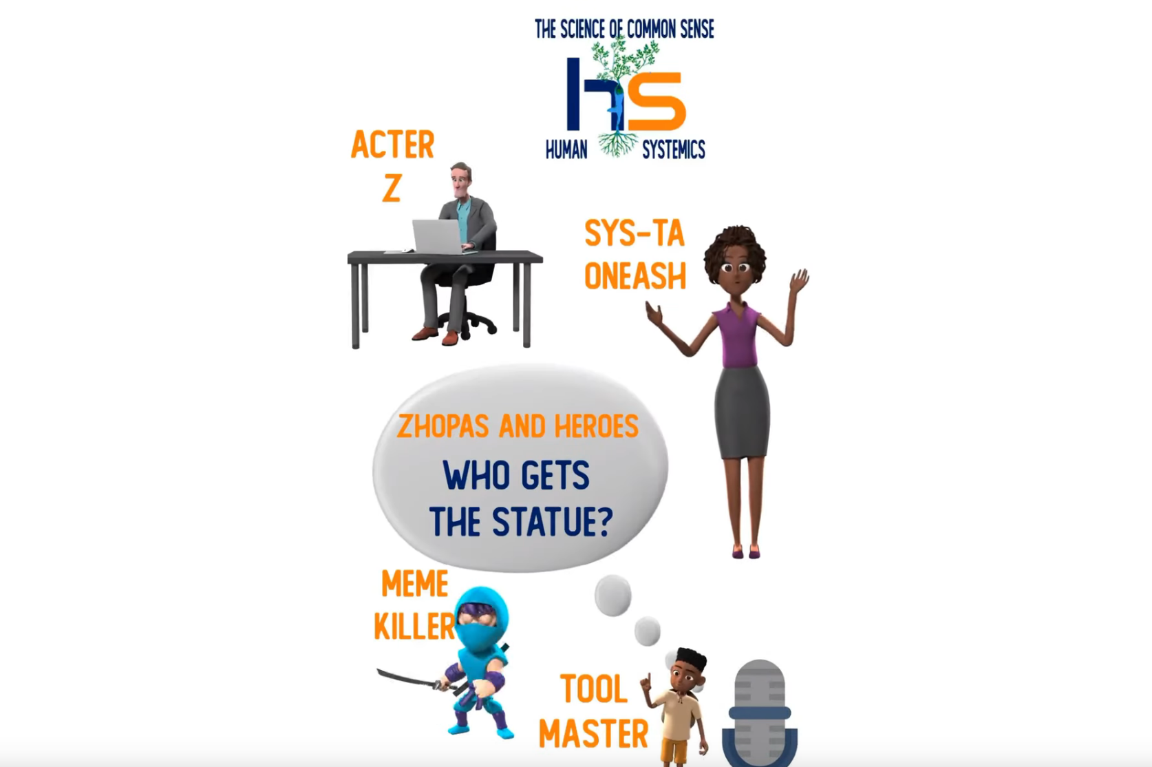 Heroes Without Statues - Human Systemics Inc